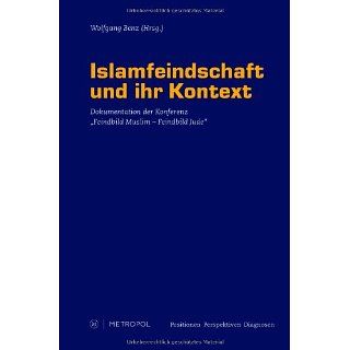 Islamfeindschaft und ihr Kontext Dokumentation der Konferenz