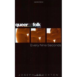 Every Nine Seconds (Queer as Folk) Joseph Brockton