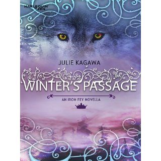 Winters Passage (The Iron Fey) eBook Julie Kagawa Kindle
