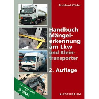 Handbuch Mängelerkennung am Lkw und Kleintransporter In
