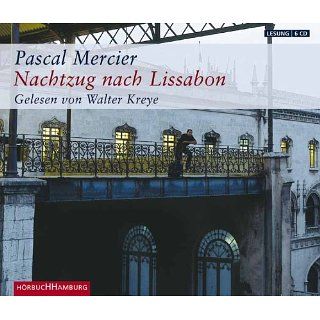 Nachtzug nach Lissabon. 6 CDs Pascal Mercier, Peter Bieri
