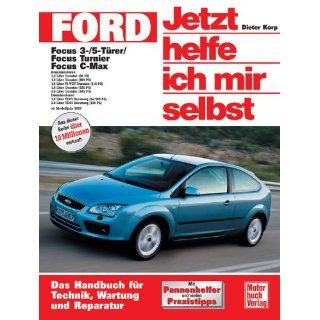Ford Focus / Focus C Max Ab Modelljahr 2003 (Jetzt helfe ich mir