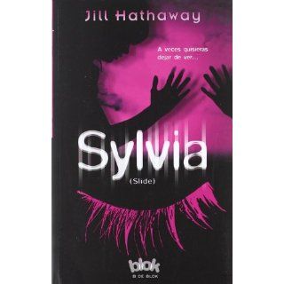 Sylvia  Slide (Sin Limites) Jill Hathaway, Luis Noriega