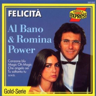 Al Bano & Romina Power  Felicita 4007192970971