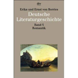 Deutsche Literaturgeschichte Band 5 Romantik Erika von