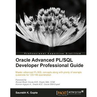 Oracle Advanced PL/SQL Developer Professional Guide eBook Saurabh K