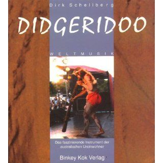 Didgeridoo. Das faszinierende Instrument der australischen Ureinwohner