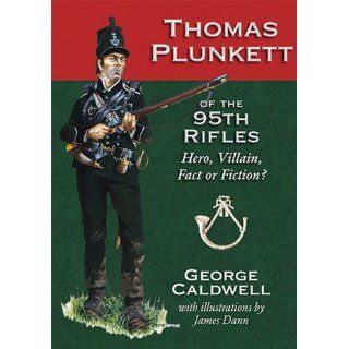 Thomas Plunkett of the 95th Rifles George Caldwell