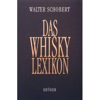 Das Whisky Lexikon Walter Schobert Bücher