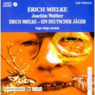 Erich Mielke, ein deutscher Jäger. Audiobook. CD Joachim