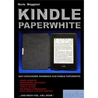 Kindle Paperwhite   Das umfassende Handbuch eBook Boris Maggioni