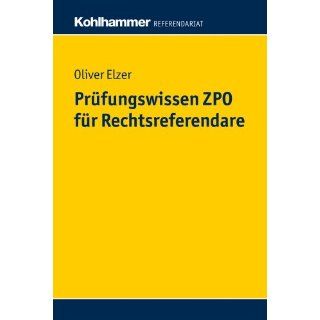 Prüfungswissen ZPO für Rechtsreferendare (Kohlhammer Referendariat