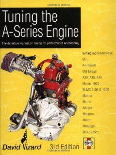 Tuning the A Series Engine The Definitive Manual on Tuning for