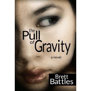 The Pull of Gravity eBook Brett Battles, Tim Hallinan 
