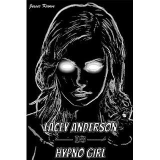 Lacey Anderson is Hypno Girl eBook Jessie Krowe Kindle