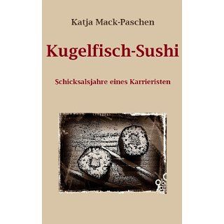 Kugelfisch Sushi eBook Katja Mack Paschen Kindle Shop