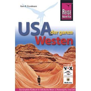 USA, der ganze Westen Das komplette Handbuch für Reisen zu