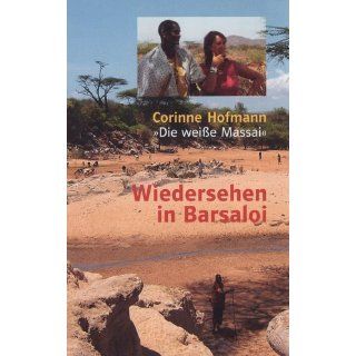Wiedersehen in Barsaloi [VHS] Corinne Hofmann, Klaus Kamphausen
