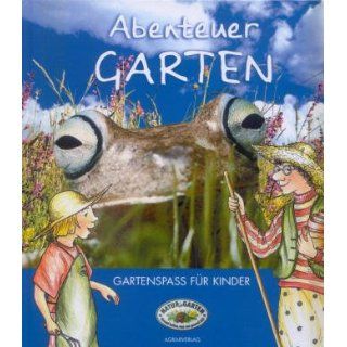 Abenteuer Garten Andreas Benes, Thomas Proksch Bücher