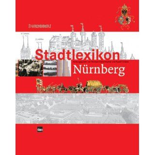 Stadtlexikon Nürnberg Michael Diefenbacher, Rudolf Endres