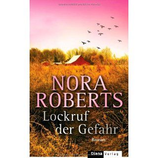 Lockruf der Gefahr Roman Nora Roberts, Christiane