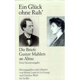 Ein Glück ohne Ruh Gustav Mahler, Henry Louis de La