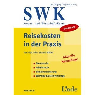 SWK Sonderheft Reisekosten in der Praxis Steuerrecht   Arbeitsrecht