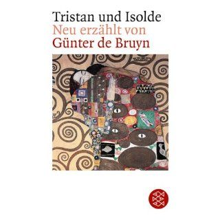 Tristan und Isolde Neu erzählt Günter de Bruyn Bücher