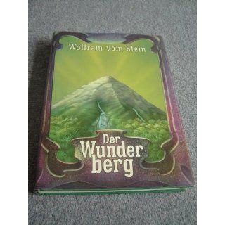 Der Wunderberg. Ein Märchenbuch Wolfram Vom Stein