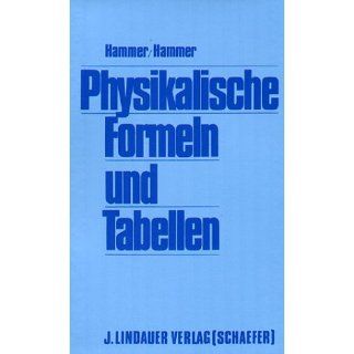Physikalische Formeln und Tabellen Hammer/Hammer Bücher