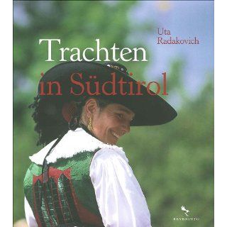 Trachten in Südtirol Uta Radakovic Englische Bücher