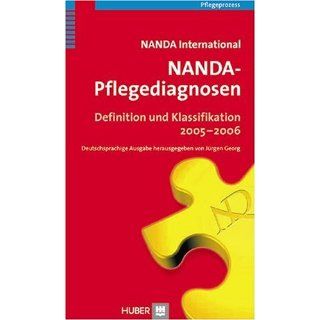 NANDA Pflegediagnosen. Definitionen und Klassifikation 2005 2006