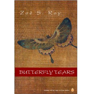 Butterfly Tears (Inanna Poetry and Fiction) Zoë S. Roy