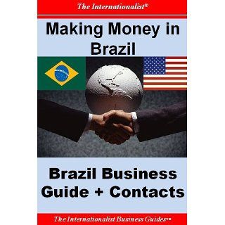 Making Money in Brazil Brazil Business Guide and Contacts eBook