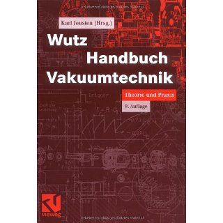 Wutz Handbuch Vakuumtechnik Theorie und Praxis Karl
