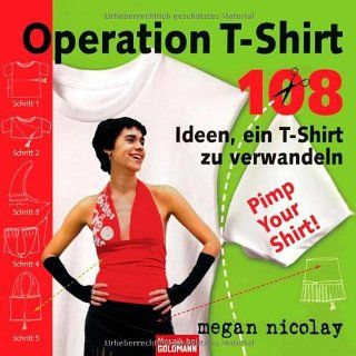 Operation T Shirt 108 Ideen, ein T Shirt zu verwandeln 