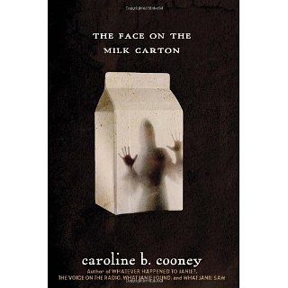 The Face on the Milk Carton (Janie Johnson) Caroline B