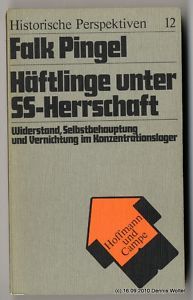 Häftlinge unter SS Herrschaft v. Falk Pingel 3455092284