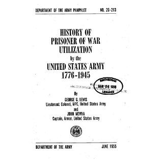 WAR UTILIZATION BY THE UNITED STATES ARMY, 1776 1945 (DA Pam 20 213