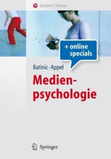 Medienpsychologie. Springer Lehrbuch von Bernad Batinic