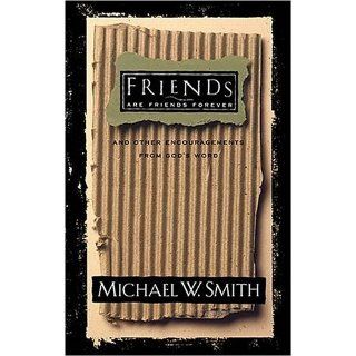 Friends Are Friends Forever Michael W. Smith Englische