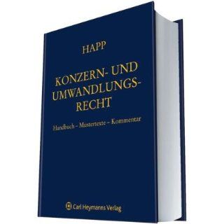 Konzern  und Umwandlungsrecht Handbuch Mustertexte Kommentar 