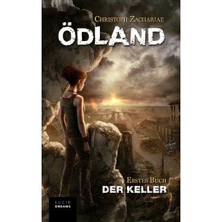ÖDLAND Erstes Buch Der Keller eBook Christoph Zachariae, Colin