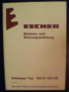 Eicher Schlepper 352S + 352AS Anleitung / Handbuch