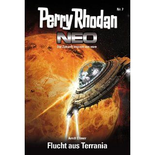 Perry Rhodan Neo 7 Flucht aus Terrania eBook Arndt Ellmer 