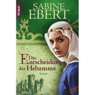 Die Entscheidung der Hebammevon Sabine Ebert (Taschenbuch) (115