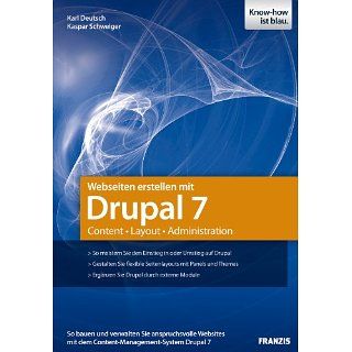 Webseiten erstellen mit Drupal 7 Content   Layout   Administration