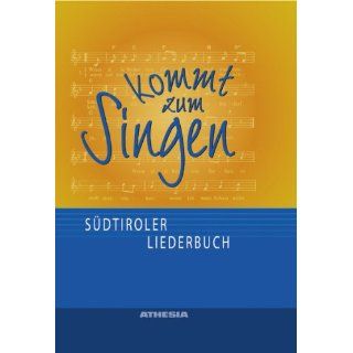 Kommt zum Singen Südtiroler Liederbuch Südtiroler