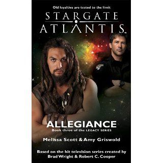 STARGATE ATLANTIS Allegiance(Book three in the Legacy series) eBook
