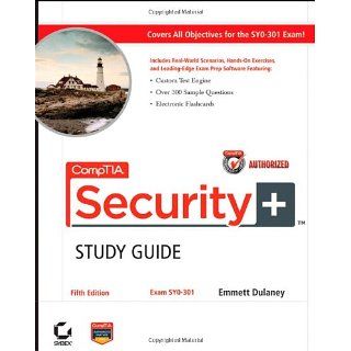 CompTIA Security+ Study Guide Exam SY0 301 Emmett Dulaney